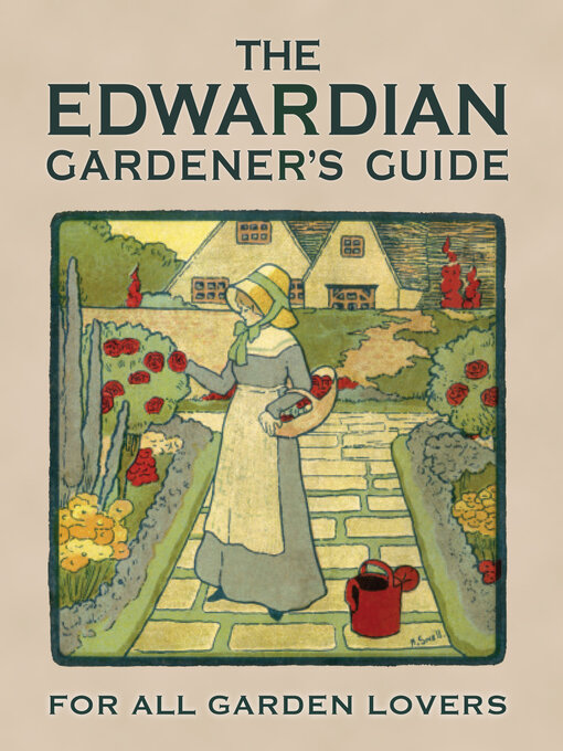 Title details for The Edwardian Gardener's Guide by Twigs Way - Available